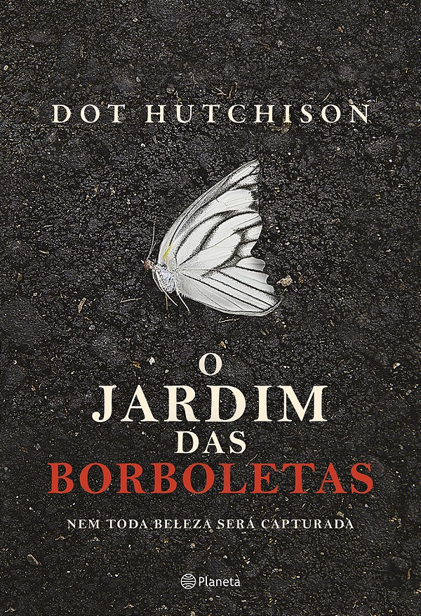 O Jardim Das Borboletas Nem Toda Beleza Será Capturada..-