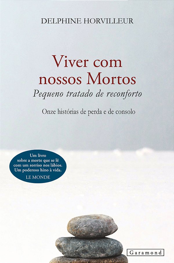 Viver Com Nossos Mortos Pequeno Tratado De Reconforto..-