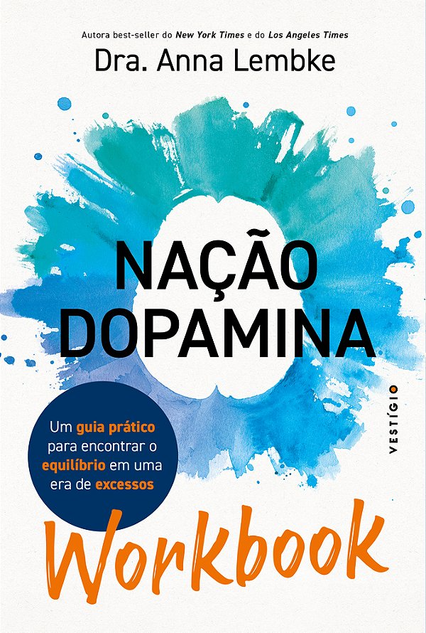 Workbook: Nação Dopamina: Um Guia Prático Para Encontrar O Equilíbrio Em Uma Era De Excessos..-