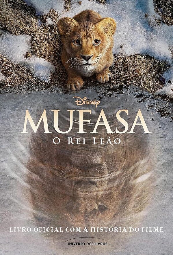 Mufasa: O Rei Leão - Livro Oficial Com A História Do Filme