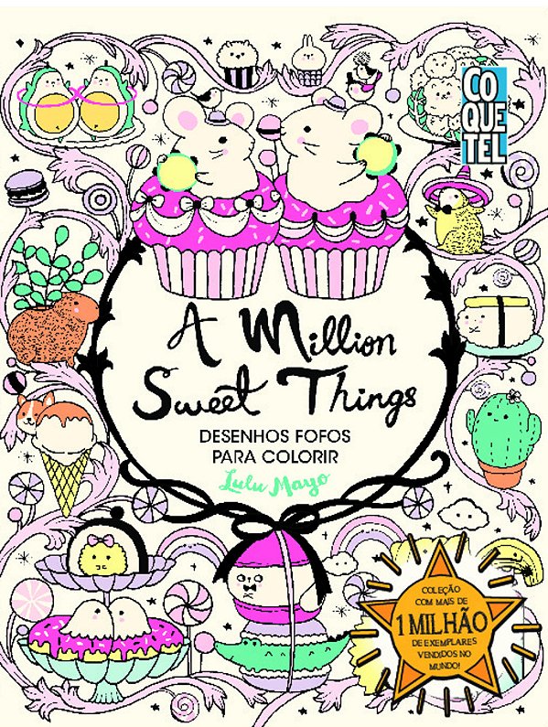 A Million Sweet Things: Desenhos Fofos Para Colorir