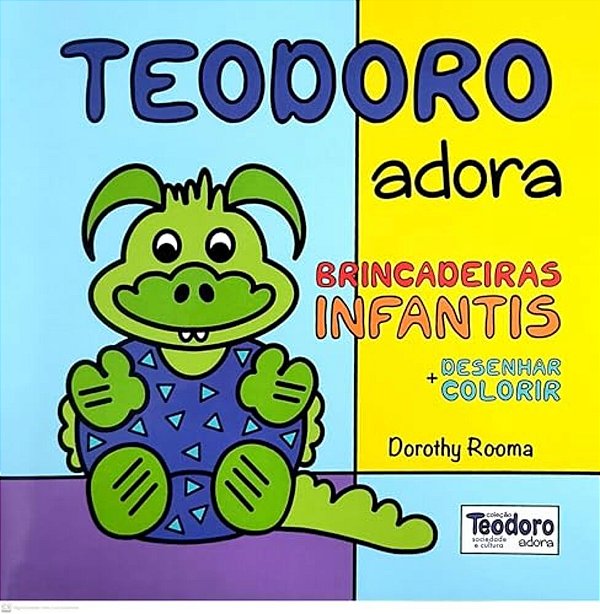 Teodoro Adora Brincadeiras Infantis