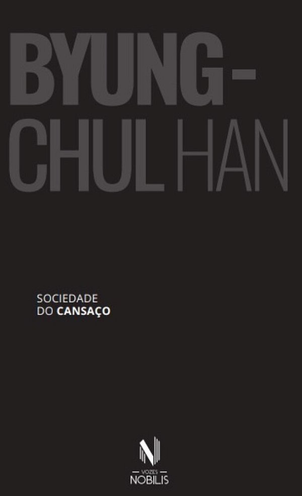 Sociedade Do Cansaço - Nobilis