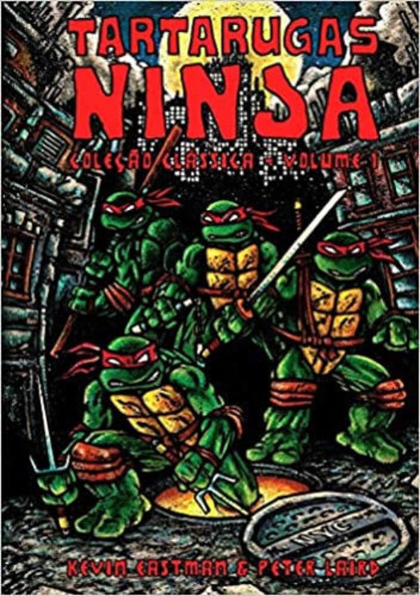 Tartarugas Ninja: Coleção Clássica Vol. 1 (Reimpressão)