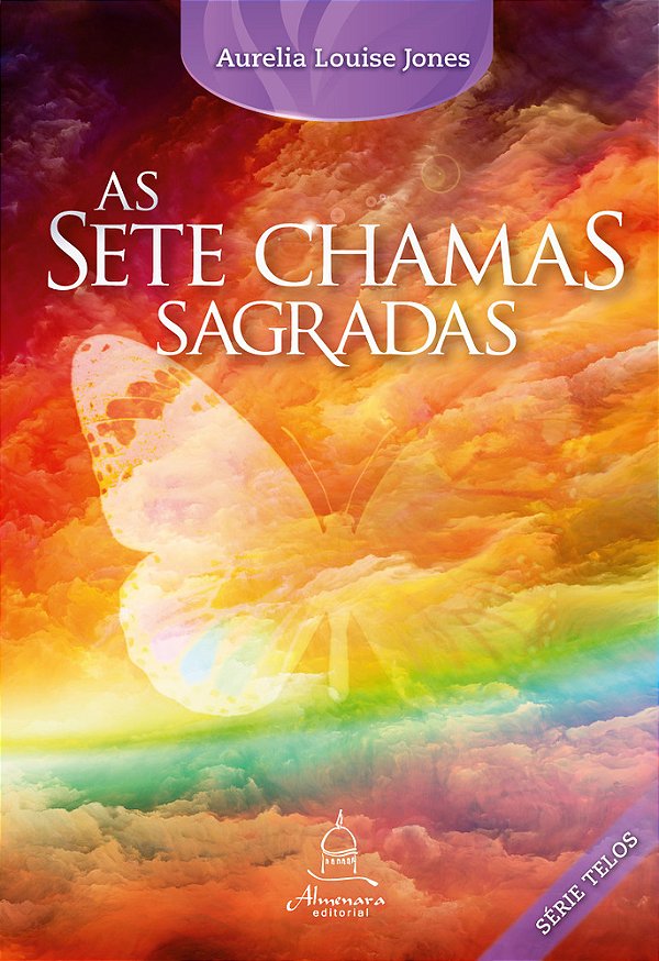 As Sete Chamas Sagradas..-