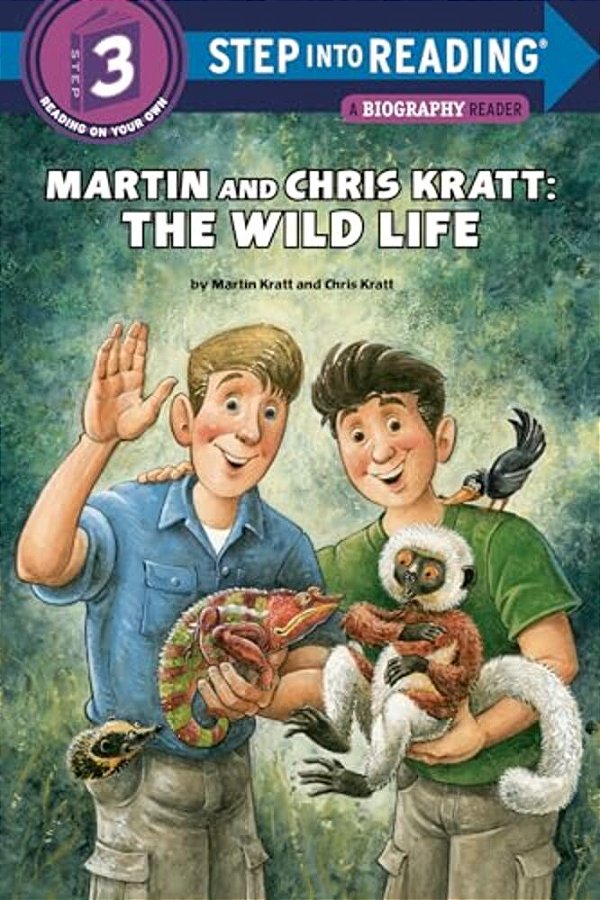 Martin And Chris Kratt: The Wild Life (Step Into Reading)-..