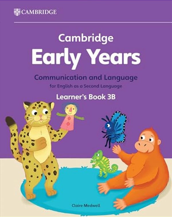 Cambridge Early Years Communication And Language For English As A Second Language 3B - Learner's Book