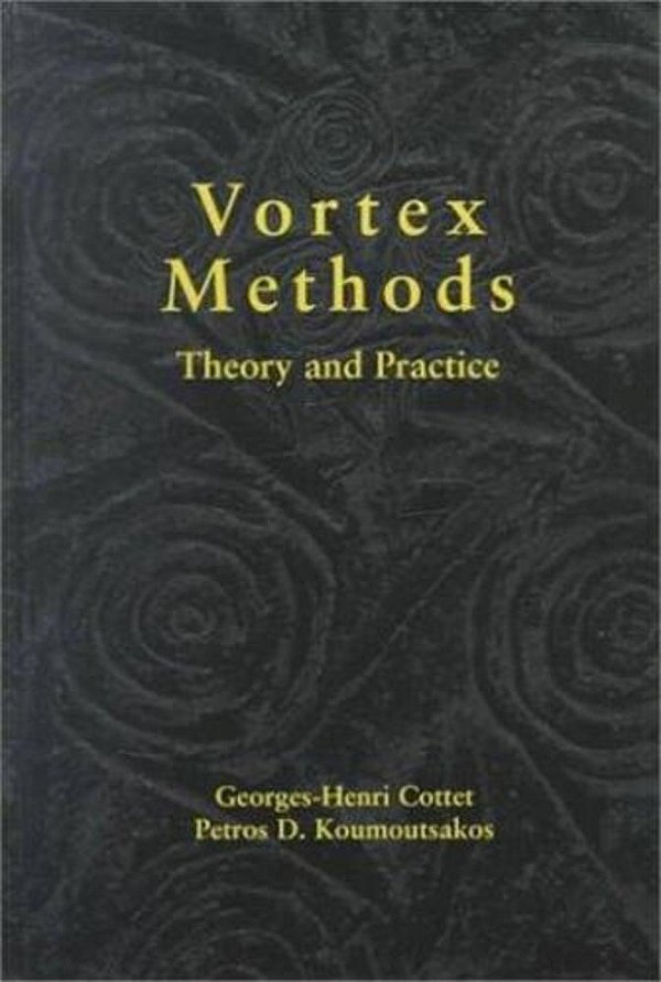 Vortex Methods: Theory & Practice..-