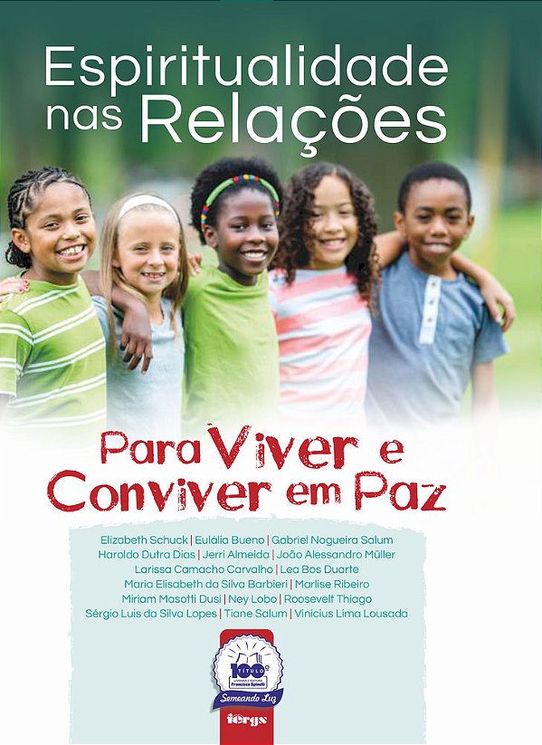 Espiritualidade Nas Relações Para Viver E Conviver Em Paz..-
