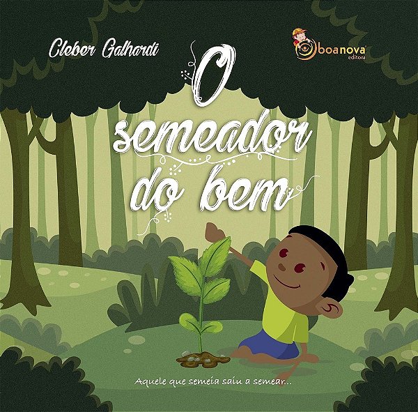O Semeador Do Bem..-
