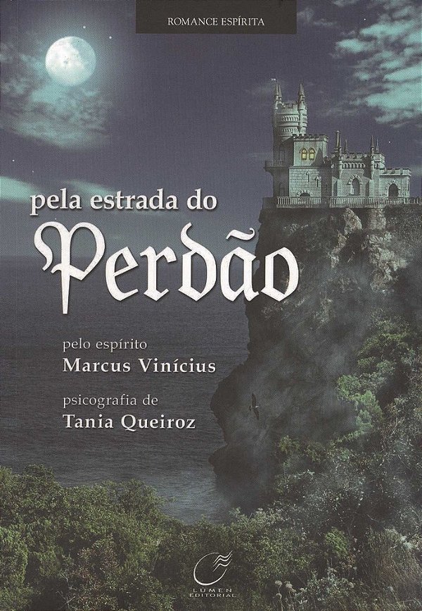 Pela Estrada Do Perdão..-