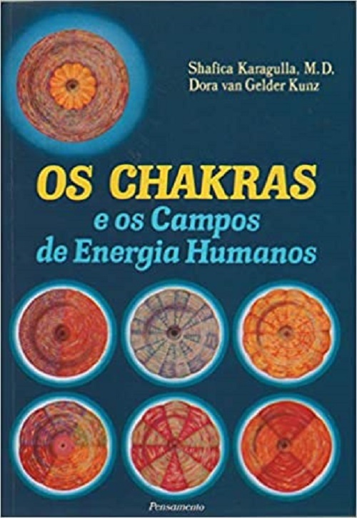Os Chakras E Os Campos De Energia Humanos..-