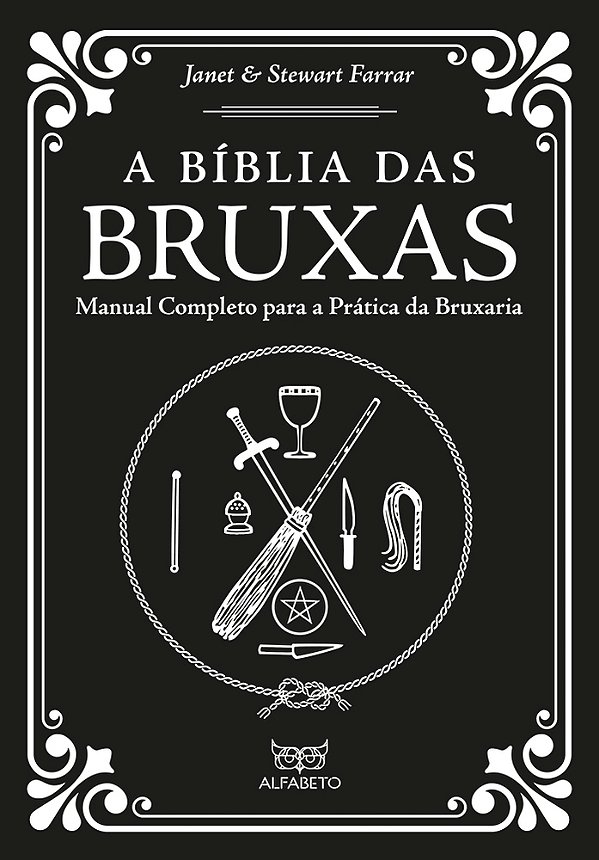 A Bíblia Das Bruxas Manual Completo Para A Prática Da Bruxaria..-
