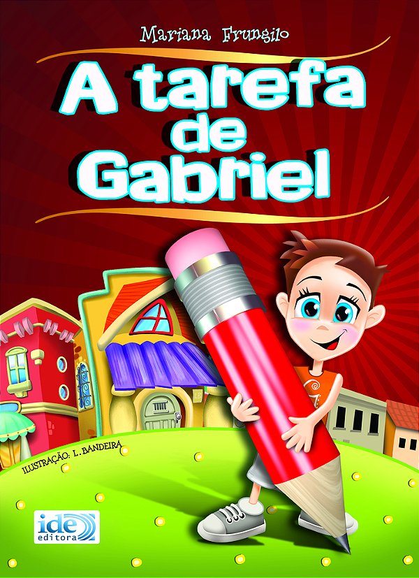 A Tarefa De Gabriel..-