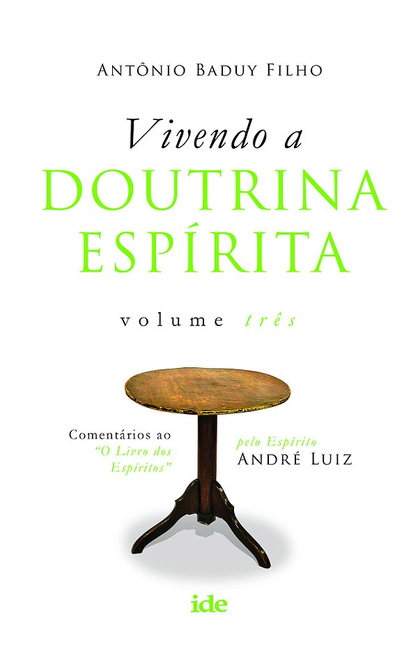 Vivendo A Doutrina Espírita Vol. III..-