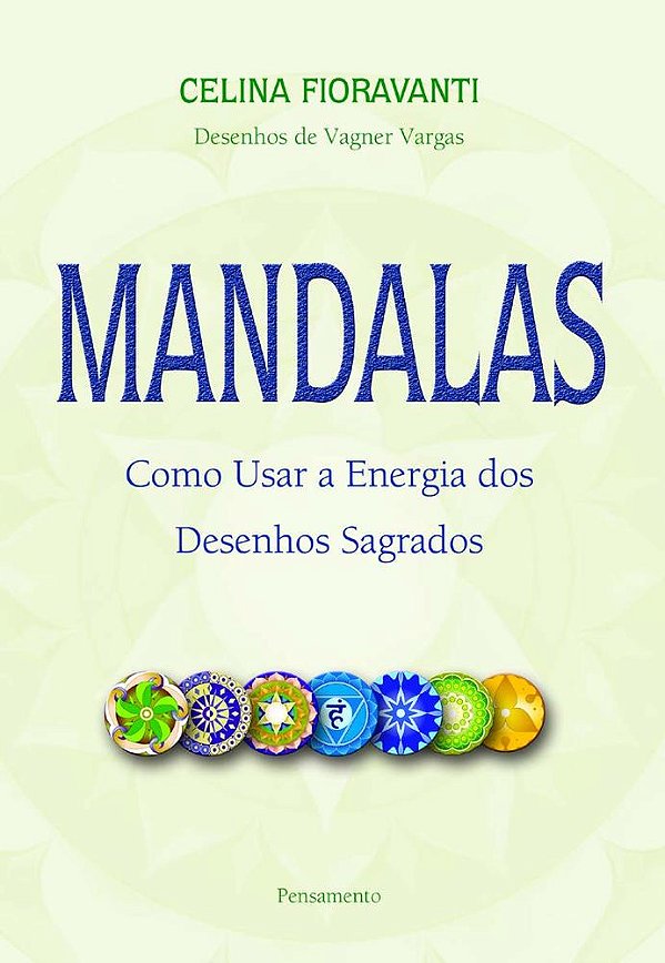 Mandalas: Como Usar A Energia Desenhos Sagrados..-
