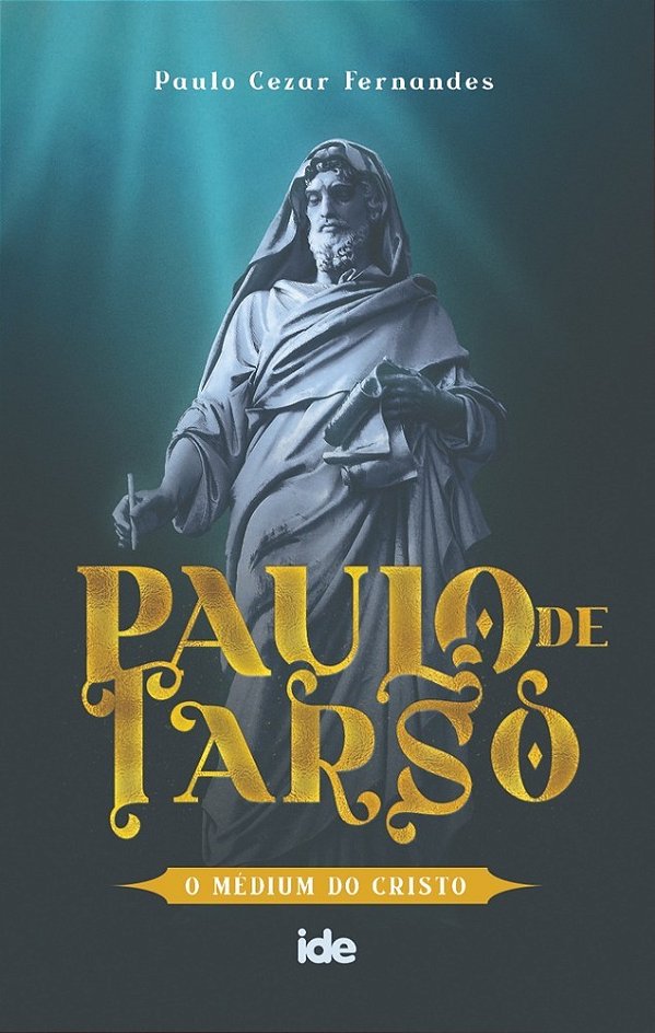 Paulo De Tarso O Médium Do Cristo..-