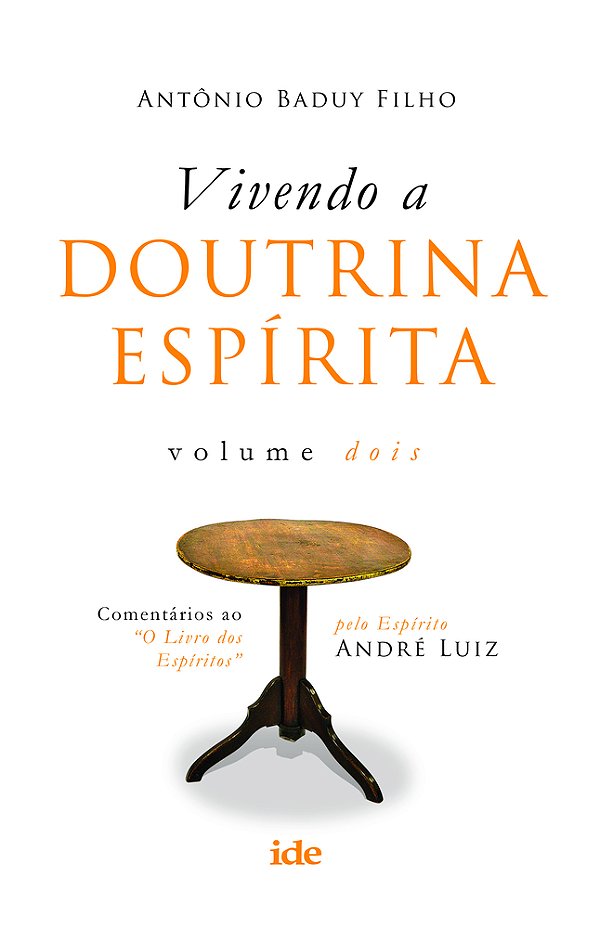 Vivendo A Doutrina Espírita Vol. II..-