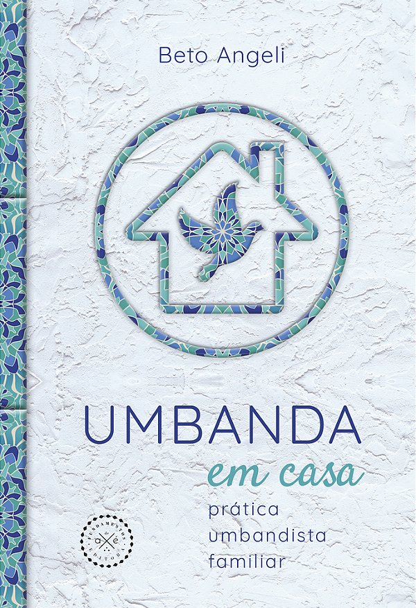 Umbanda Em Casa Prática Umbandista Familiar..-