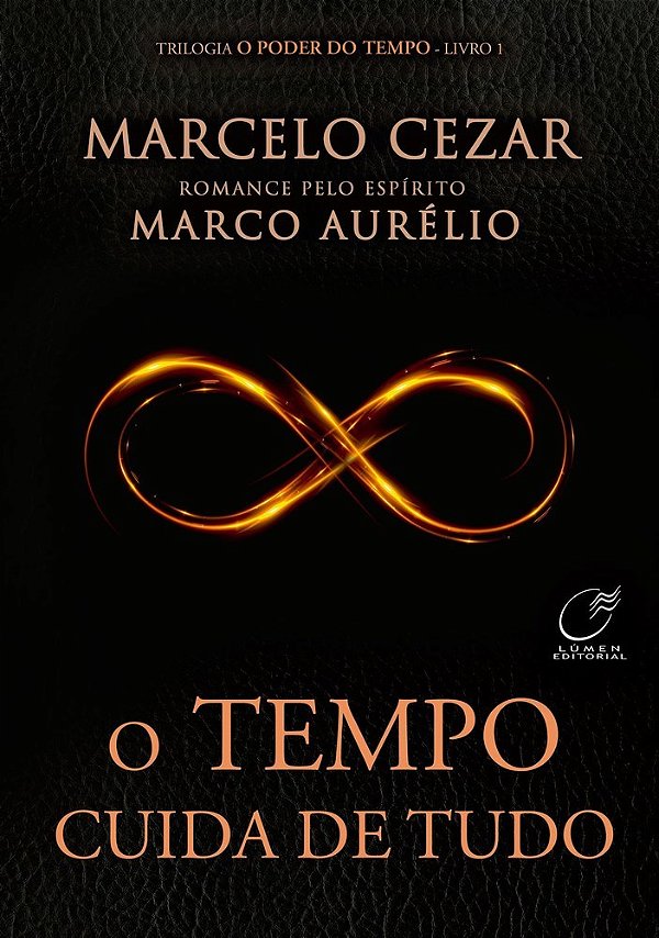 O Tempo Cuida De Tudo - Volume 1..-