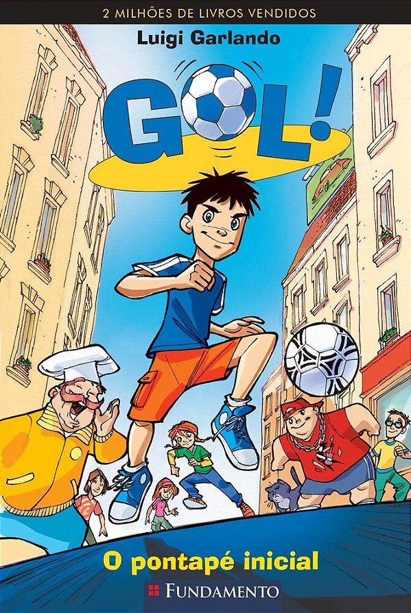 Gol 01: O Pontape Inicial