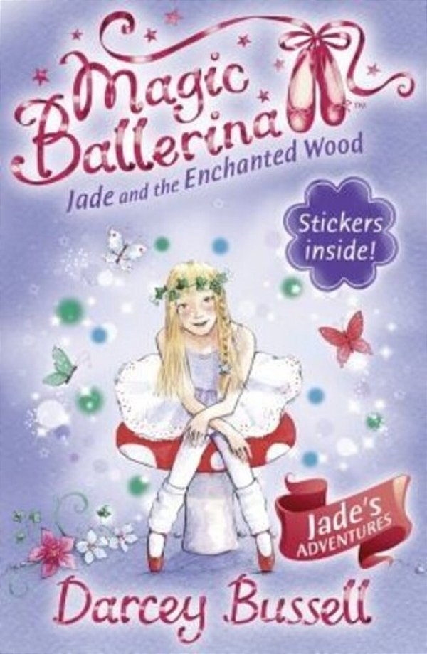 Magic Ballerina 19 Jade And The Enchanted Wood Pb
