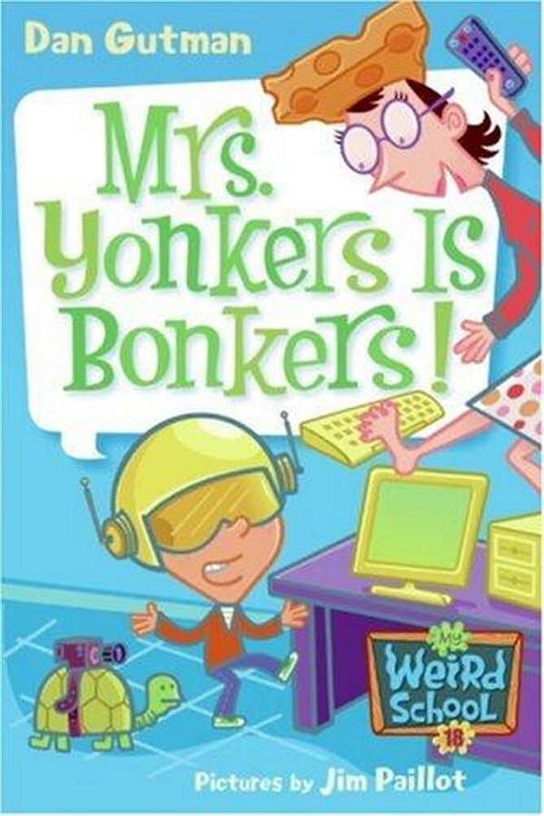 My Weird School 18 Mrs Yonkers Is Bonkers
