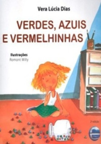 Verdes, Azuis E Vermelhinhas..-