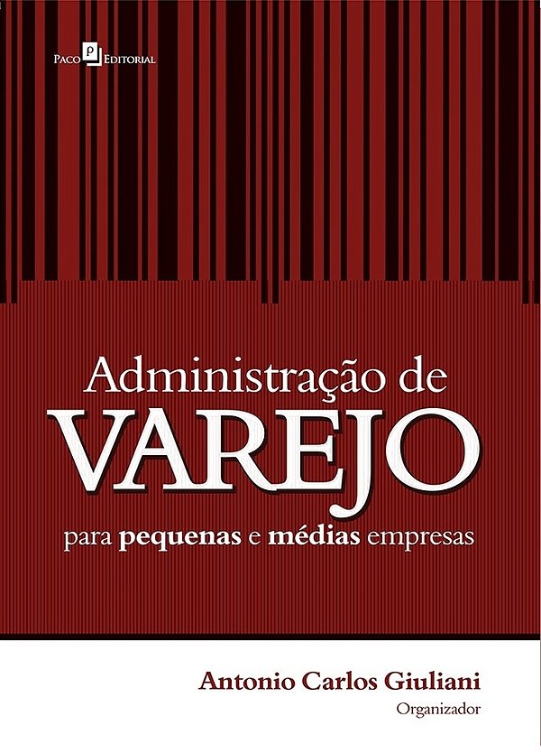Administração De Varejo Para Pequenas E Médias Empresas..-