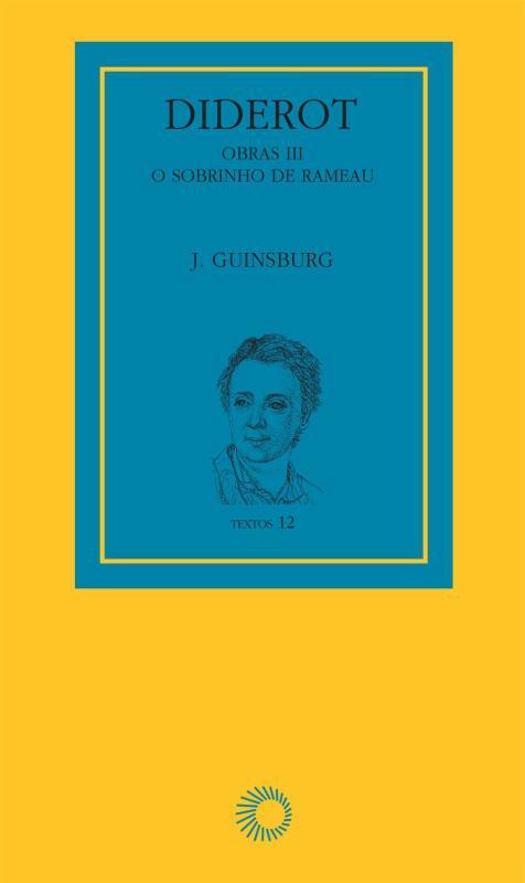 Diderot: Obras III - O Sobrinho De Rameau..-