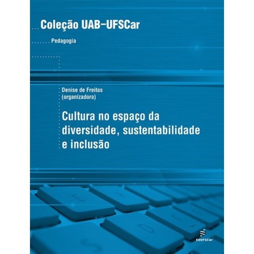 Cultura No Espaço Da Diversidade, Sustentabilidade E Inclusão..-