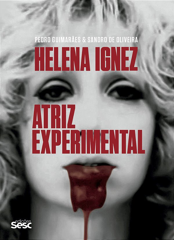Helena Ignez Atriz Experimental..-
