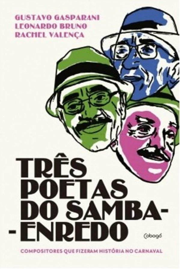 Três Poetas Do Samba-Enredo Compositores Que Fizeram História No Carnaval..-