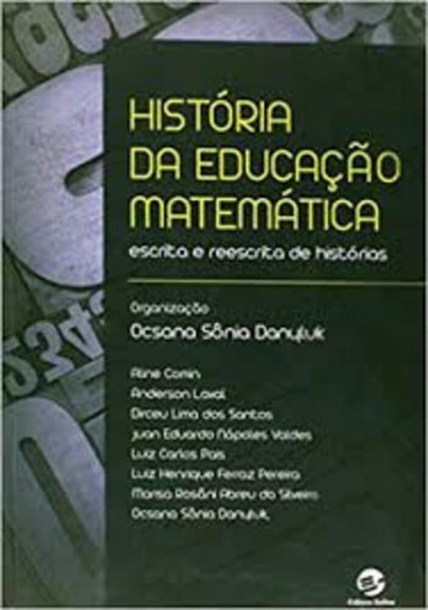 História Da Educação Matemática Escrita E Reescrita De Histórias..-