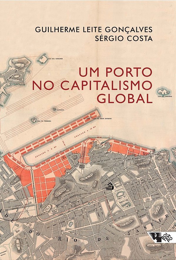 Um Porto No Capitalismo Global Desvendando A Acumulação Entrelaçada No Rio De Janeiro..-