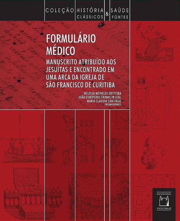 Formulário Médico Manuscrito Atribuído Aos Jesuítas E Encontrado Em Uma Arca De Igreja De São Francisco Em Curitiba..-