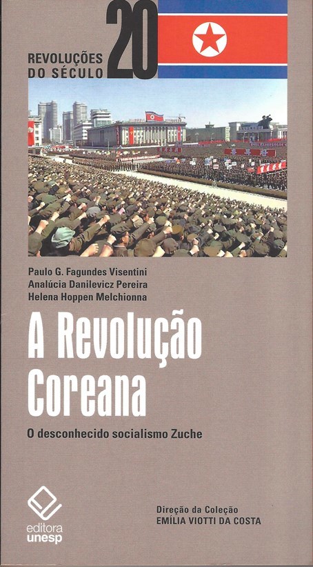 A Revolução Coreana O Desconhecido Socialismo Zuche..-