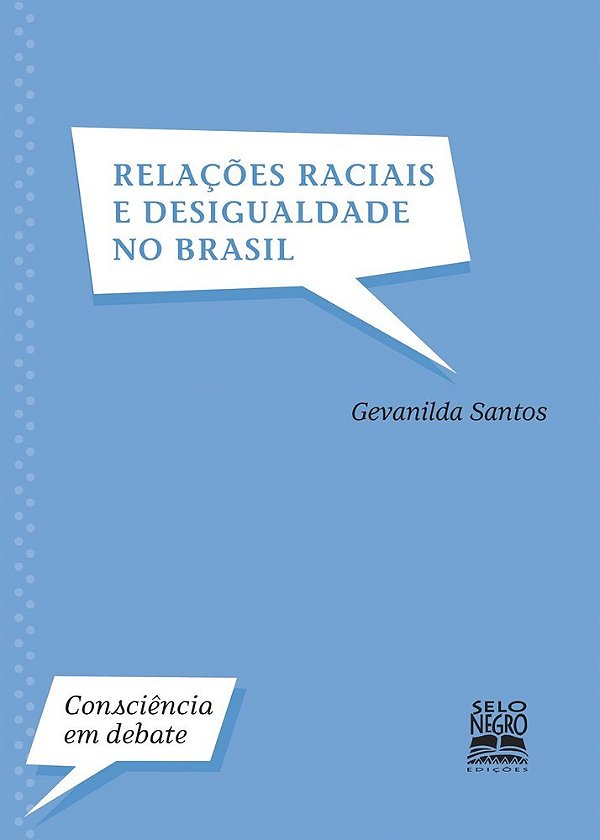Relações Raciais E Desigualdade No Brasil..-