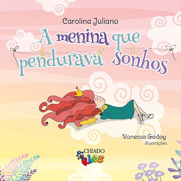 A Menina Que Pendurava Sonhos..-