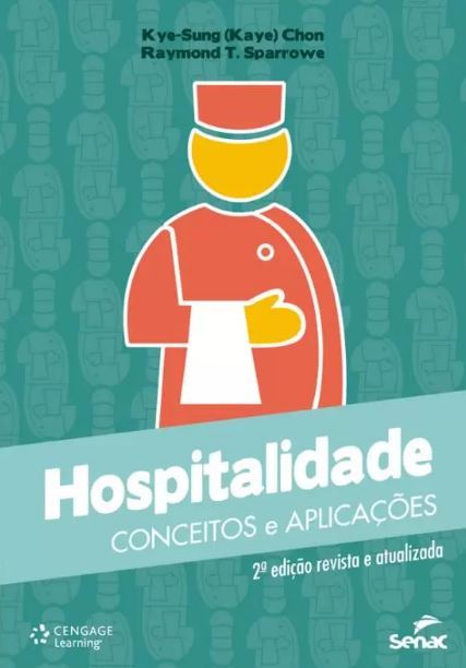 Hospitalidade: Conceitos E Aplicaçoes - 2ªEd. ..-