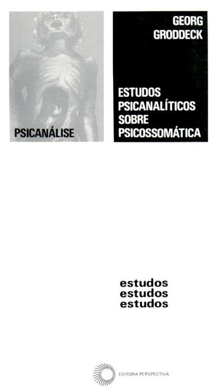 Estudos Psicanalíticos Sobre Psicossomática..-