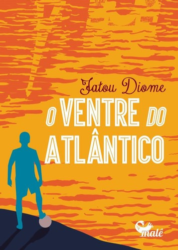 O Ventre Do Atlântico..-