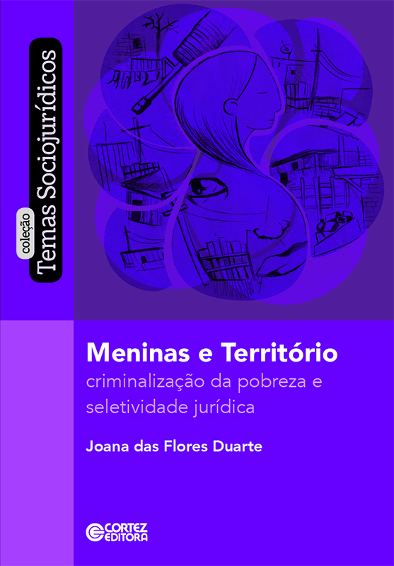 Meninas E Território Criminalização Da Pobreza E Seletividade Jurídica..-