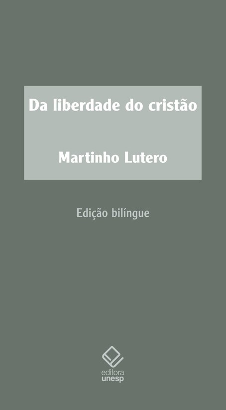 Da Liberdade Do Cristão - 2ª Edição Prefácios À Bíblia..-