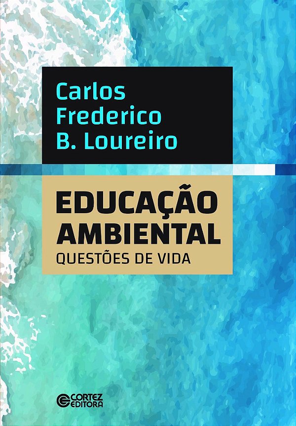 Educação Ambiental: Questões De Vida..-