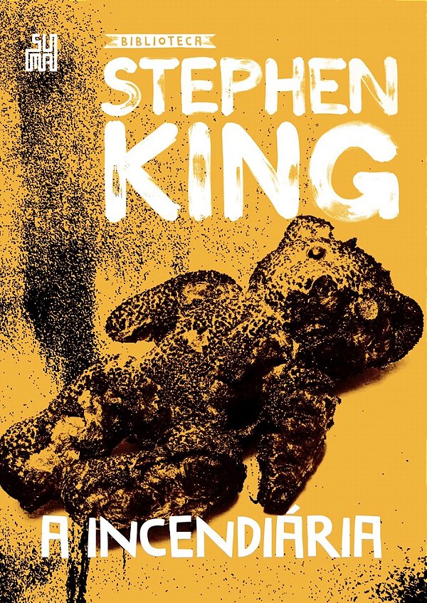 A Incendiária - Coleção Biblioteca Stephen King..-