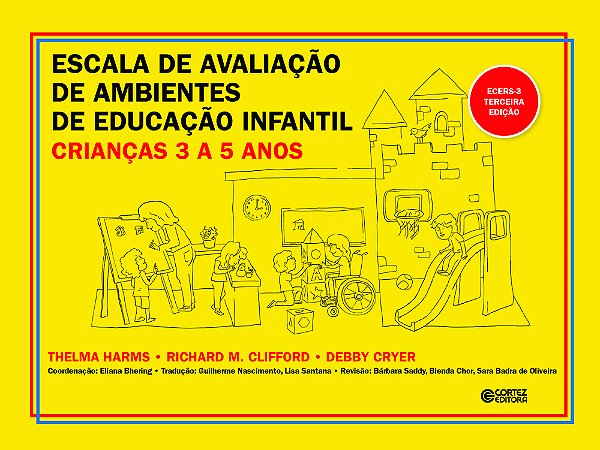 Escala De Avaliação De Ambientes De Educação Infantil (Crianças De 3 A 5 Anos) Ecers-3..-