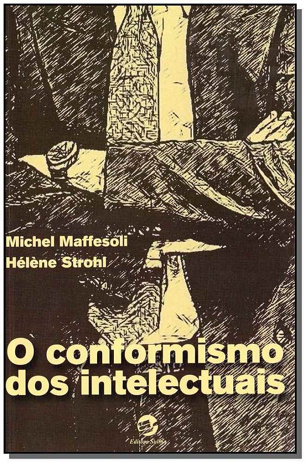O Conformismo Dos Intelectuais..-