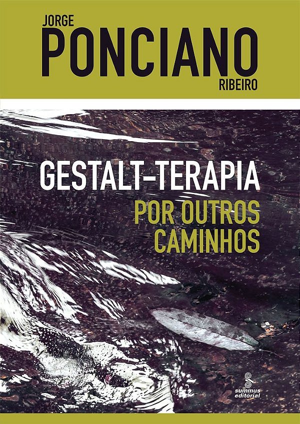 Gestalt-Terapia – Por Outros Caminhos..-