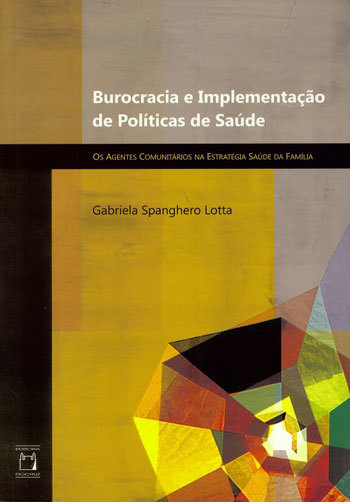 Burocracia E Implementação De Políticas De Saúde Os Agentes Comunitários Na Estratégia Saúde Da Família..-